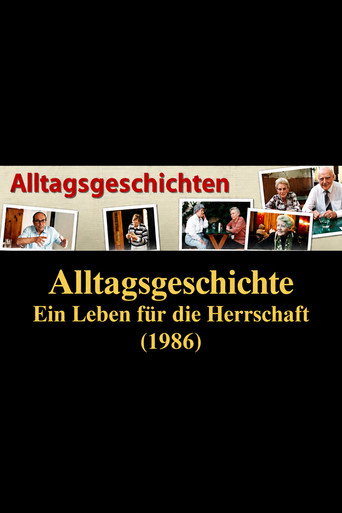 Alltagsgeschichte – Ein Leben für die Herrschaft: Vom Glück und Elend der dienstbaren Geister — Film en streaming