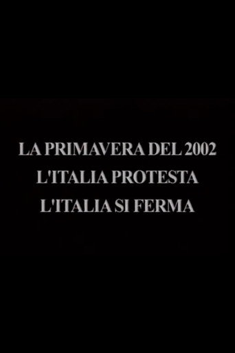 The Spring of 2002 - Italy Protests, Italy Stops