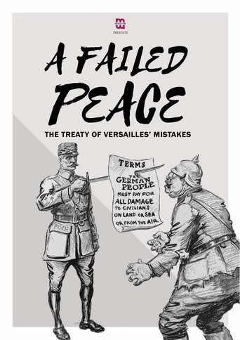 A Failed Peace, The Mistakes of The Treaty of Versailles (2019)