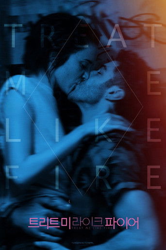 Treat Me Like Fire poster 1