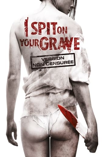 I Spit on Your Grave en streaming 