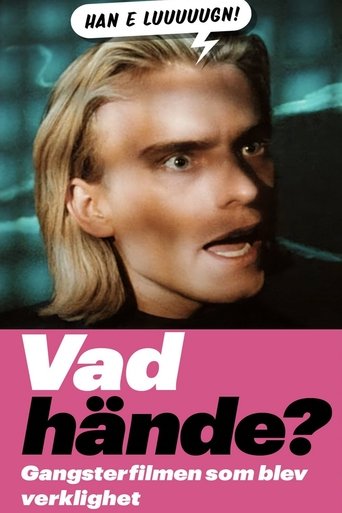 Vad hände? Gangsterfilmen som blev verklighet