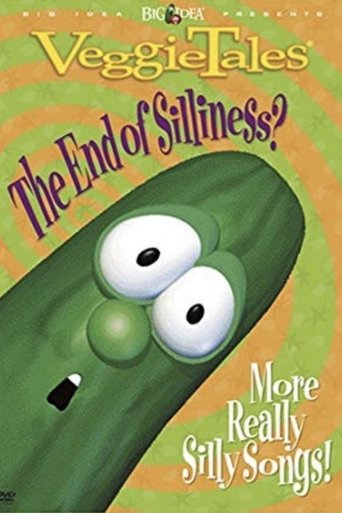 Poster för VeggieTales: The End of Silliness? More Really Silly Songs!