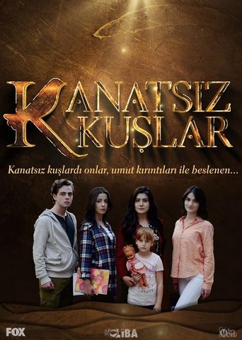 Kanatsız Kuşlar: Season 1