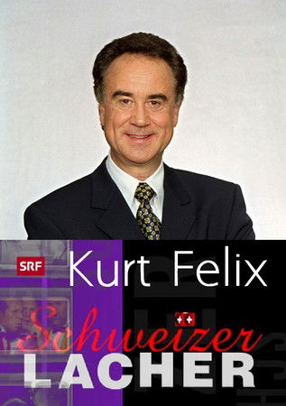 SchweizerLacher mit Kurt Felix poster