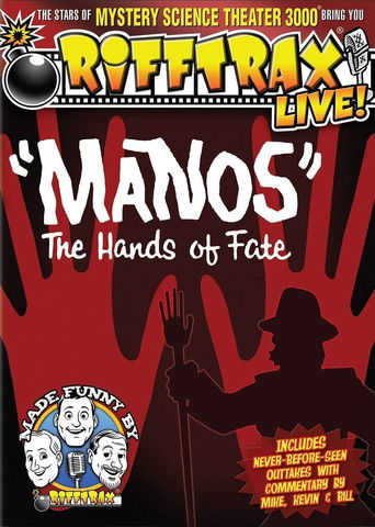 Rifftrax Live: "Manos" the Hands of Fate (2012)