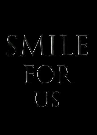 Smile for us