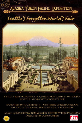 Seattle&rsquo;s Forgotten World&rsquo;s Fair: The Alaska-Yukon-Pacific Exposition (2009)