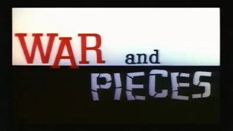 War and Pieces