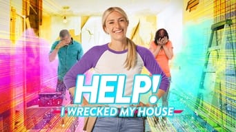 #4 Help! I Wrecked My House
