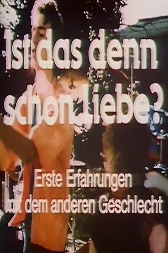 Ist das denn schon Liebe?