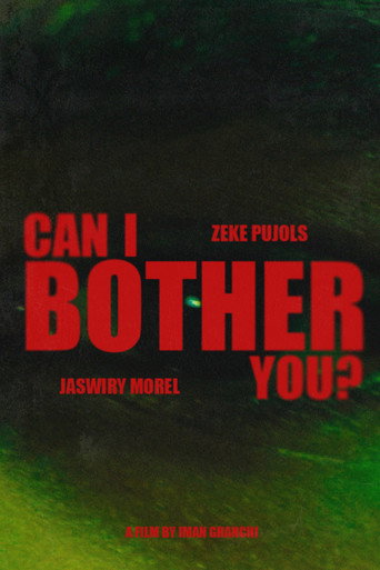 Can I Bother You? (2025)