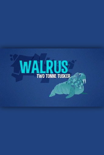 Poster for Walrus: Two Tonne Tusker