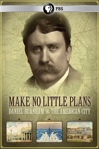 Poster för Make No Little Plans: Daniel Burnham and the American City