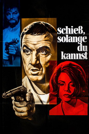Schieß, solange du kannst
