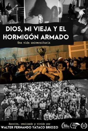 Dios, mi vieja y el hormigón armado: Una vida universitaria Dios, mi vieja y el hormigón armado: Una vida universitaria