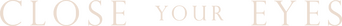 Close Your Eyes logo