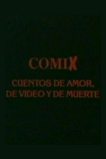 Comix, cuentos de amor, de video y de muerte (1995)