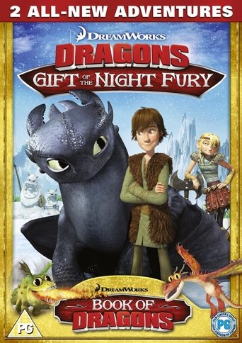 Dragons: Gift of the Night Fury and Book of Dragons (2011)