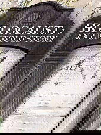 Holocaust: An Untold Story (2022)