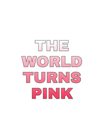 The World Turns Pink poster