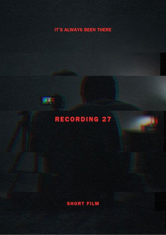 RECORDING #27 - Short Film