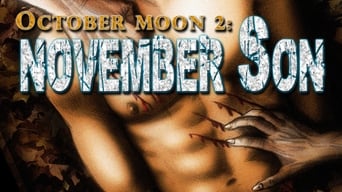 October Moon 2: November Son (2008)