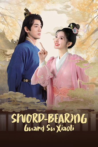 Sword-bearing Guard Su Xiaoli poster