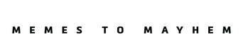 The Antisocial Network: Memes to Mayhem logo