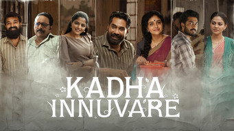 Kadha Innuvare (2024)