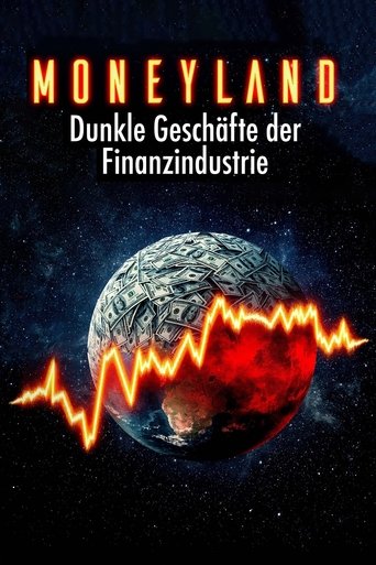 Moneyland - Die dunklen Geschäfte der Finanzindustrie (2025)