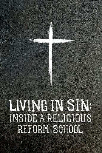 Living in Sin: Inside a Religious Reform School poster