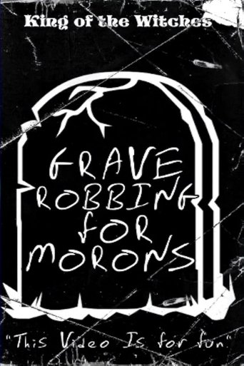 Grave Robbing for Morons (1990)