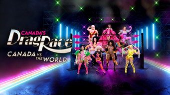 Canada's Drag Race: Canada vs the World (2022- )