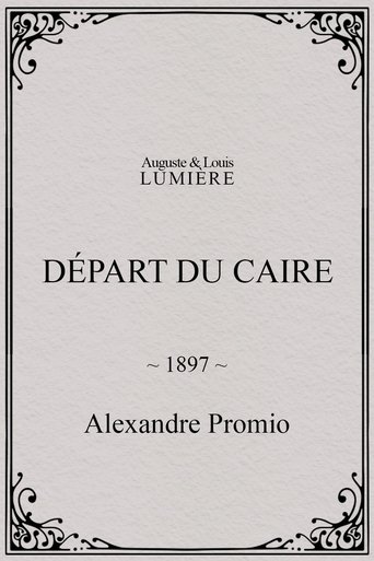 Départ du Caire (1897)