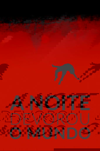 A Noite Devorou o Mundo