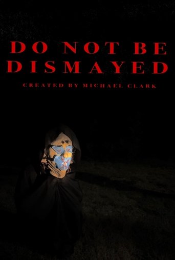 Do Not Be Dismayed (2025)