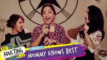 EPISODE 2 - Mommy Knows Best