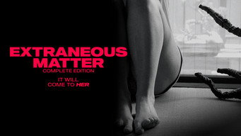 Extraneous Matter Complete Edition (2021)