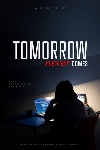 Tomorrow Never Comes