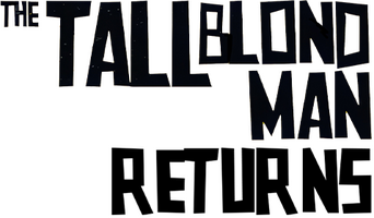 The Return of the Tall Blond Man with One Black Shoe logo