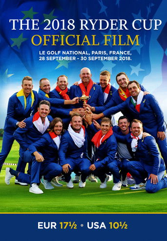 The 2018 Ryder Cup Official Film and Behind The Scenes poster