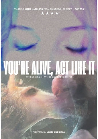 You're Alive, Act Like It (2026)