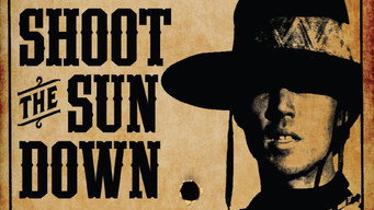 Shoot the Sun Down (1978)