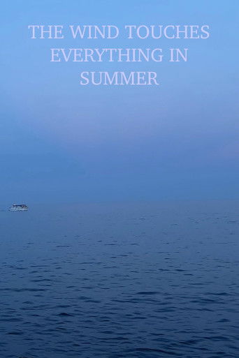 The wind touches everything in summer poster