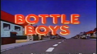 Bottle Boys (1984-1985)