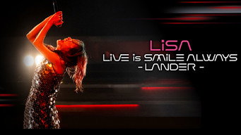 LiSA LiVE Is SMiLE ALWAYS -LANDER - (2024)