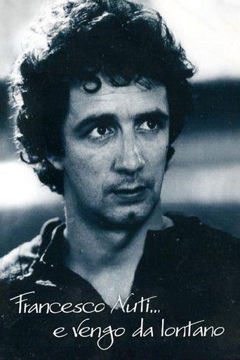Francesco Nuti&hellip; e vengo da lontano (2010)