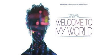 Welcome to my world (2016)