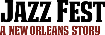 Jazz Fest: A New Orleans Story logo